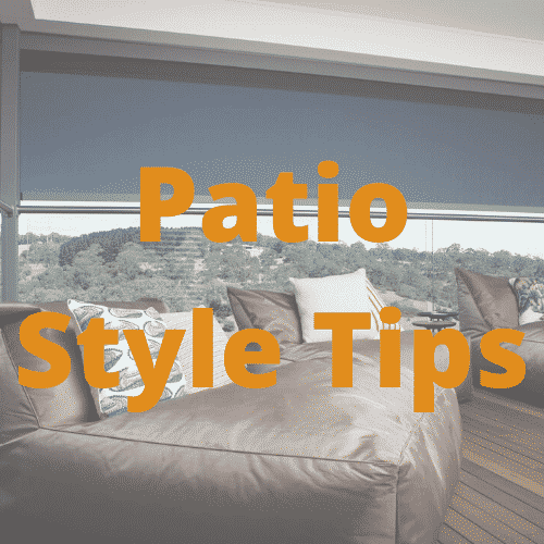 Our Top Patio Style Tips